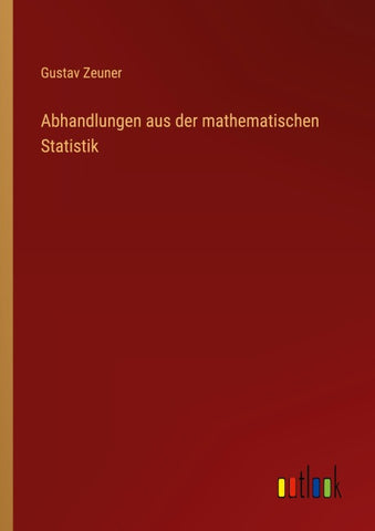 Abhandlungen aus der mathematischen Statistik