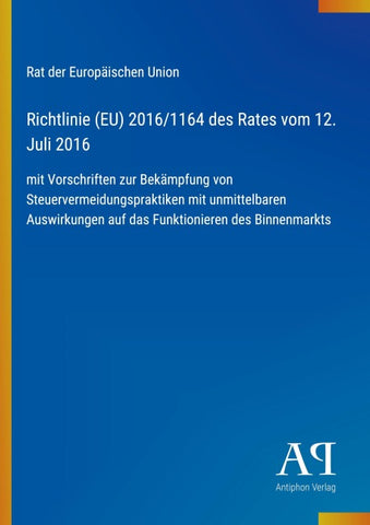 Richtlinie (EU) 2016/1164 des Rates vom 12. Juli 2016