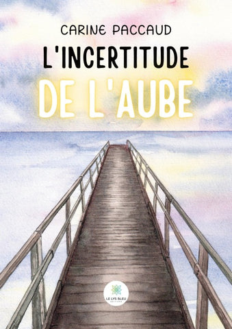 L'incertitude de l'aube