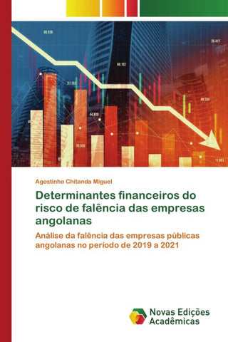 Determinantes financeiros do risco de falência das empresas angolanas
