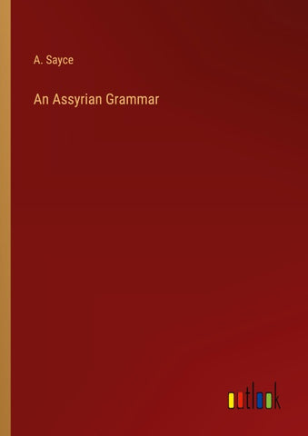 An Assyrian Grammar