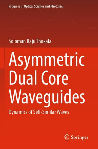 Asymmetric Dual Core Waveguides