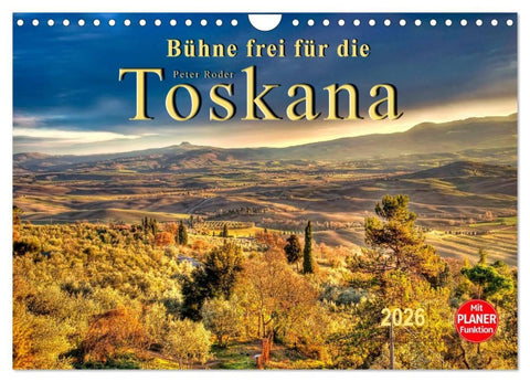 Bühne frei für die Toskana (Wandkalender 2026 DIN A4 quer), CALVENDO Monatskalender