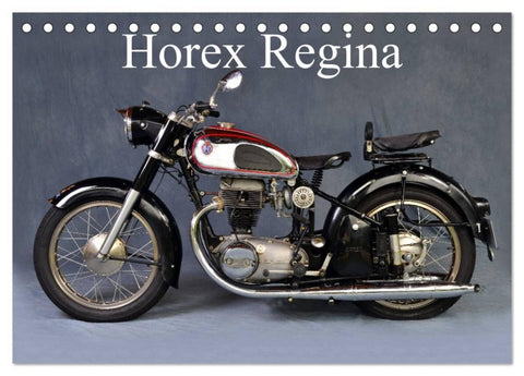 Horex Regina (Tischkalender 2026 DIN A5 quer), CALVENDO Monatskalender