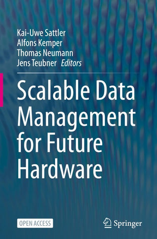 Scalable Data Management for Future Hardware