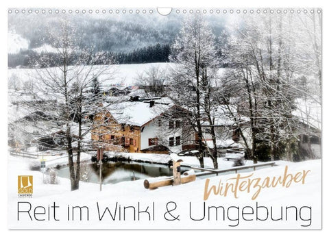 WINTERZAUBER Reit im Winkl und Umgebung (Wandkalender 2027 DIN A3 quer), CALVENDO Monatskalender