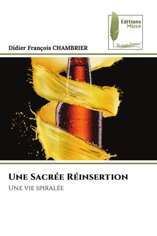 Une Sacrée Réinsertion