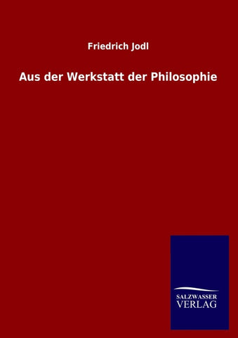 Aus der Werkstatt der Philosophie