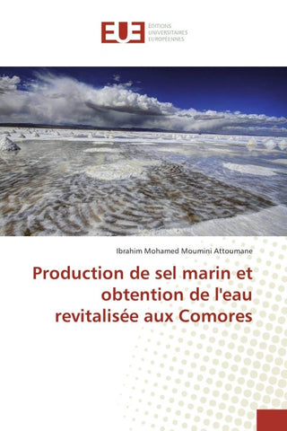 Production de sel marin et obtention de l'eau revitalisée aux Comores