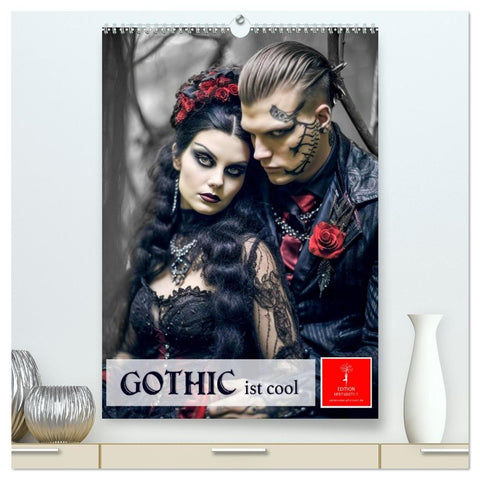 Gothic ist cool (hochwertiger Premium Wandkalender 2027 DIN A2 hoch), Kunstdruck in Hochglanz