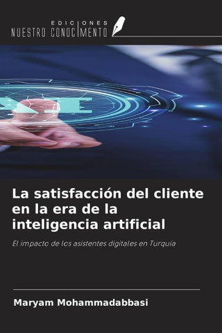 La satisfacción del cliente en la era de la inteligencia artificial