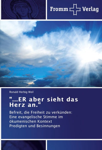 "...ER aber sieht das Herz an."