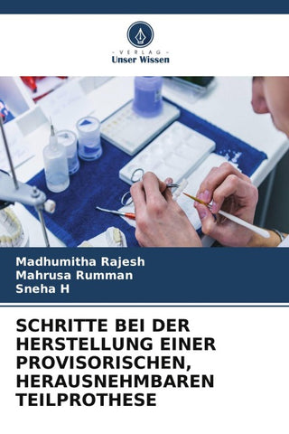SCHRITTE BEI DER HERSTELLUNG EINER PROVISORISCHEN, HERAUSNEHMBAREN TEILPROTHESE