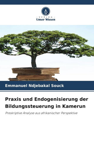 Praxis und Endogenisierung der Bildungssteuerung in Kamerun