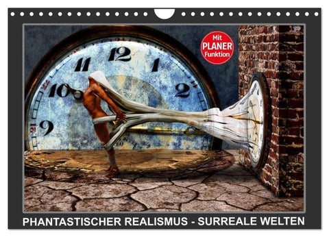 PHANTASTISCHER REALISMUS - SURREALE WELTEN (Wandkalender 2026 DIN A4 quer), CALVENDO Monatskalender