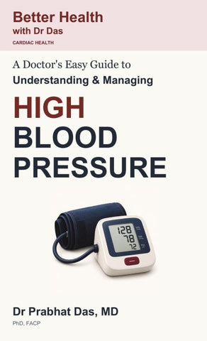 A Doctor's Easy Guide to Understanding & Managing HIGH BLOOD PRESSURE