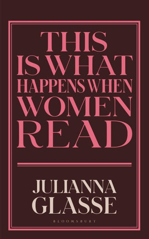 This is What Happens When Women Read