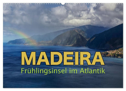 Madeira - Frühlingsinsel im Atlantik (Wandkalender 2027 DIN A2 quer), CALVENDO Monatskalender