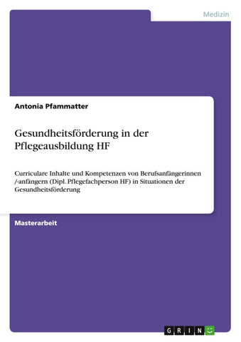 Gesundheitsförderung in der Pflegeausbildung HF
