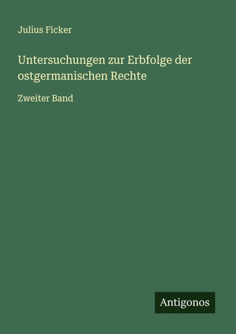 Untersuchungen zur Erbfolge der ostgermanischen Rechte
