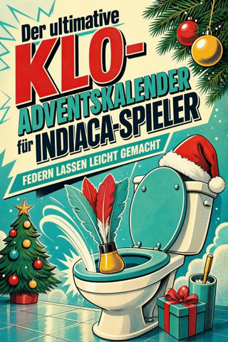 Der ultimative Klo-Adventskalender für Indiaca-Spieler