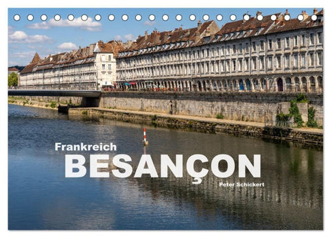 Frankreich - Besançon (Tischkalender 2027 DIN A5 quer), CALVENDO Monatskalender