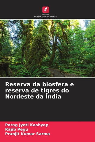 Reserva da biosfera e reserva de tigres do Nordeste da Índia