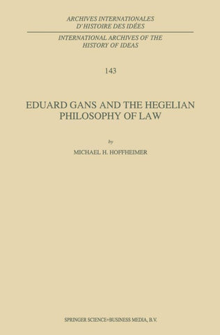 Eduard Gans and the Hegelian Philosophy of Law