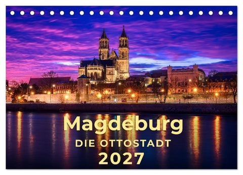 Magdeburg - Ottostadt (Tischkalender 2027 DIN A5 quer), CALVENDO Monatskalender