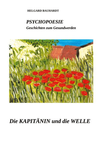 PSYCHOPOESIE Die Kapitänin und die Welle