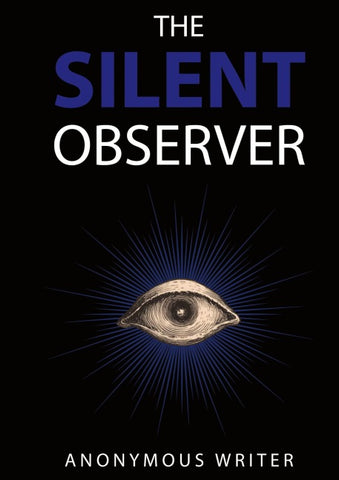 The Silent Observer