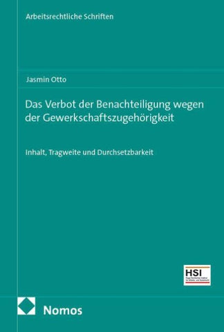 Das Verbot der Benachteiligung wegen der Gewerkschaftszugehörigkeit