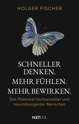 Schneller denken. Mehr fühlen. Mehr bewirken.