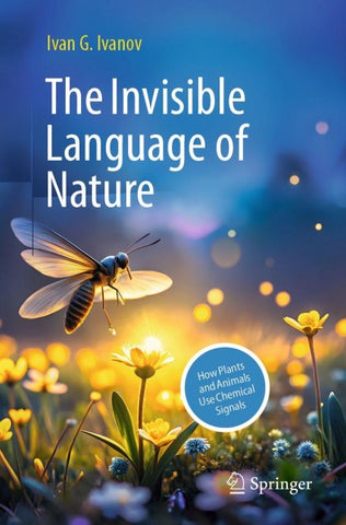 The Invisible Language of Nature