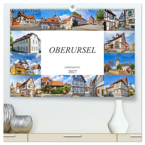 Oberursel Impressionen (hochwertiger Premium Wandkalender 2027 DIN A2 quer), Kunstdruck in Hochglanz