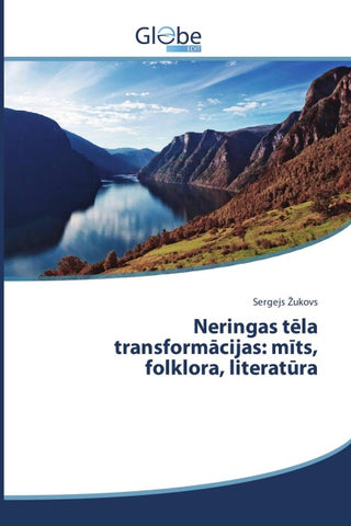 Neringas t¿la transform¿cijas: m¿ts, folklora, literat¿ra