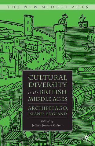 Cultural Diversity in the British Middle Ages