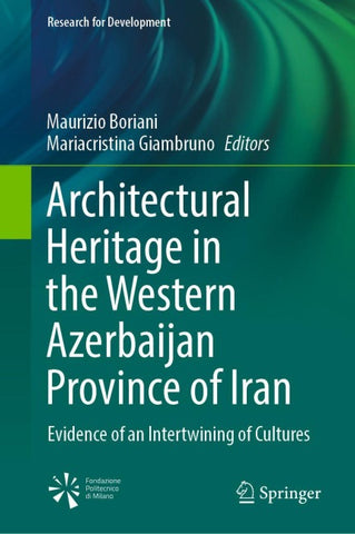 Architectural Heritage in the Western Azerbaijan Province of Iran