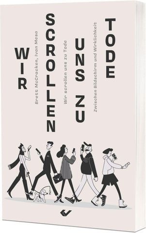 Wir scrollen uns zu Tode