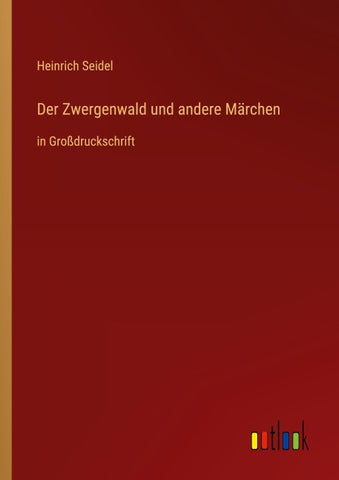 Der Zwergenwald und andere Märchen