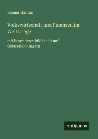 Volkswirtschaft und Finanzen im Weltkriege