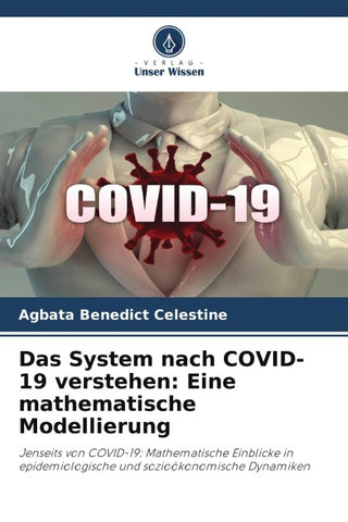 Das System nach COVID-19 verstehen: Eine mathematische Modellierung