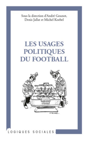 Les usages politiques du football