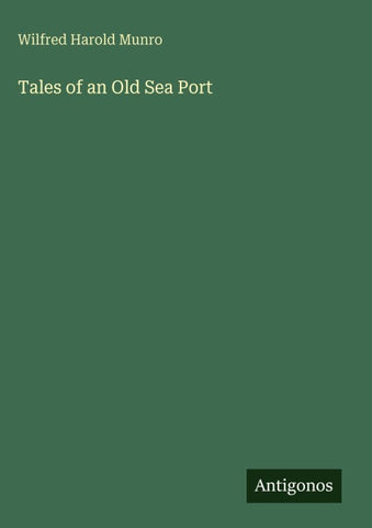 Tales of an Old Sea Port