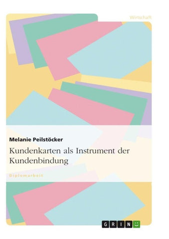 Kundenkarten als Instrument der Kundenbindung