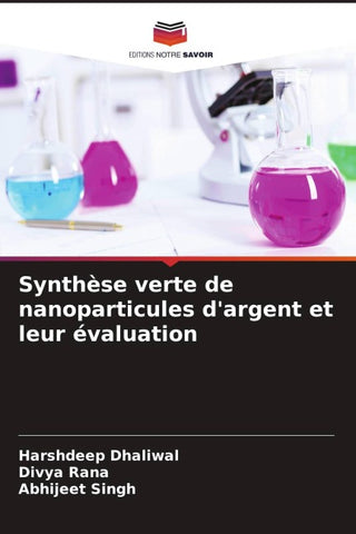 Synthèse verte de nanoparticules d'argent et leur évaluation