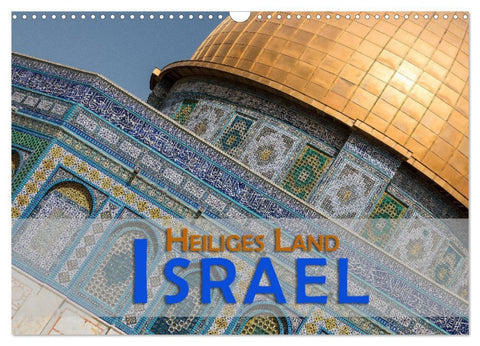 Israel - Heiliges Land (Wandkalender 2026 DIN A3 quer), CALVENDO Monatskalender