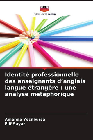 Identité professionnelle des enseignants d'anglais langue étrangère : une analyse métaphorique