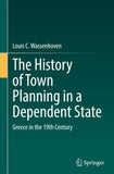 The History of Town Planning in a Dependent State