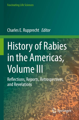 History of Rabies in the Americas, Volume III